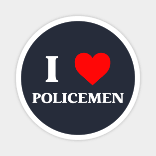 I Love Policemen Magnet